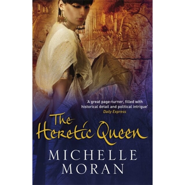 The Heretic Queen de Michelle Moran