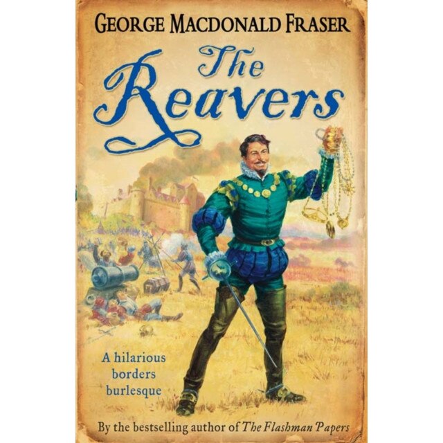 The Reavers de George Macdonald Fraser