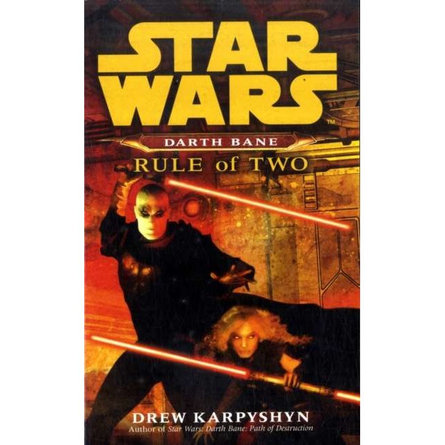 Star Wars: Darth Bane - Rule of Two de Drew Karpyshyn