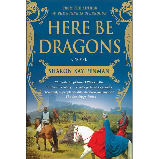 Here Be Dragons de Sharon Kay Penman