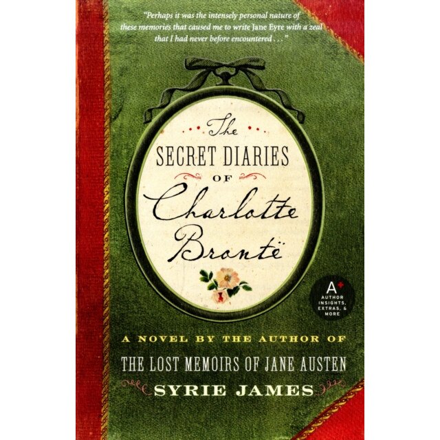 The Secret Diaries of Charlotte Bronte de Syrie James