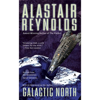 Galactic North de Alastair Reynolds Galactic North de Alastair Reynolds