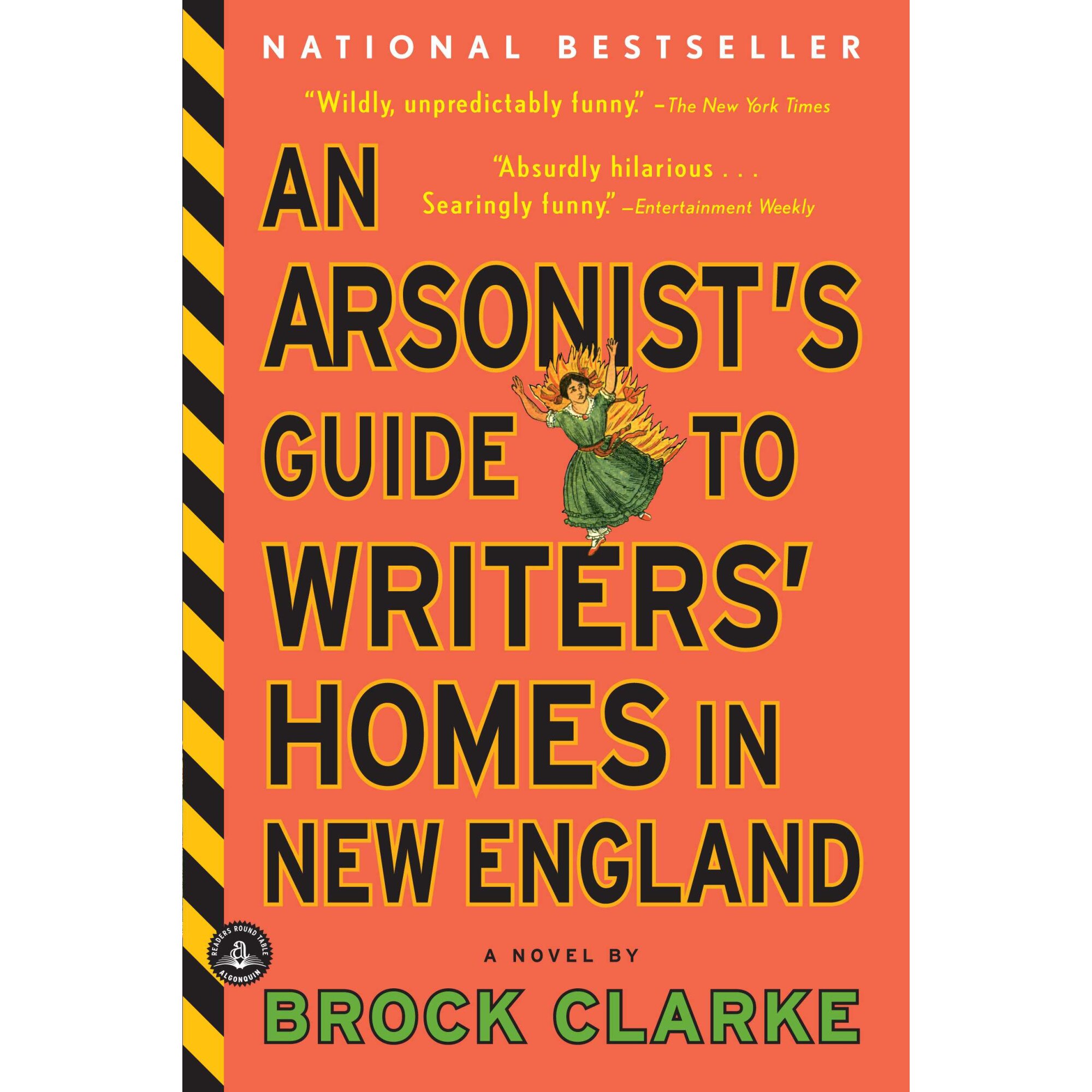 An Arsonist's Guide to Writers' Homes in New England de Brock Clarke
