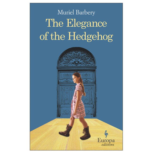 The Elegance of the Hedgehog de Muriel Barbery