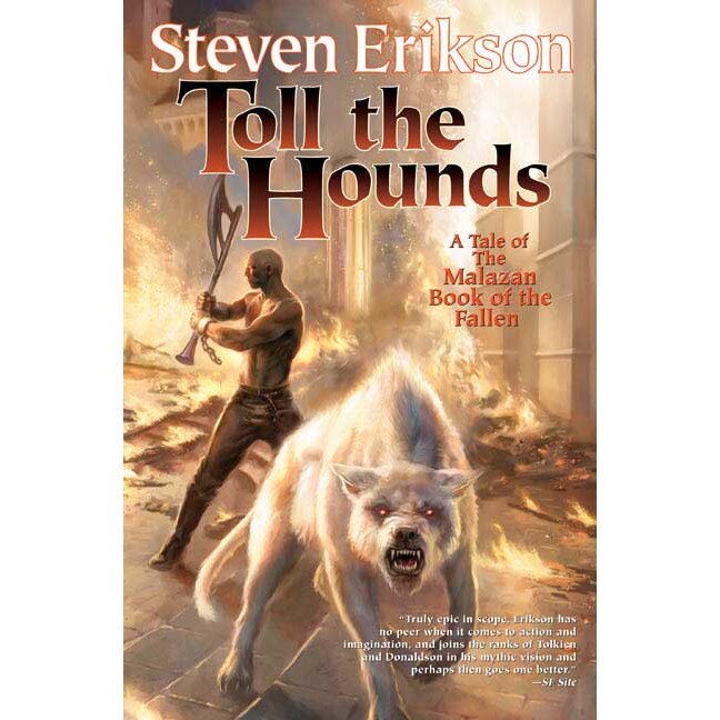 Toll the Hounds de Steven Erikson