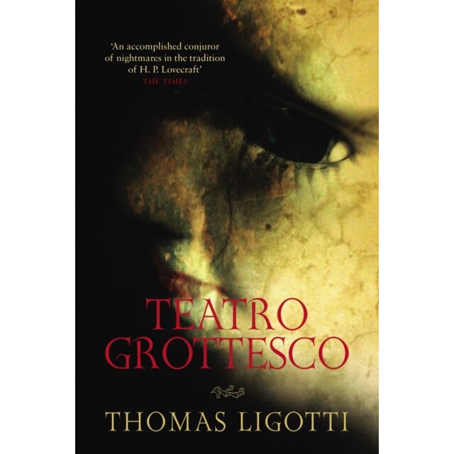 Teatro Grottesco de Thomas Ligotti