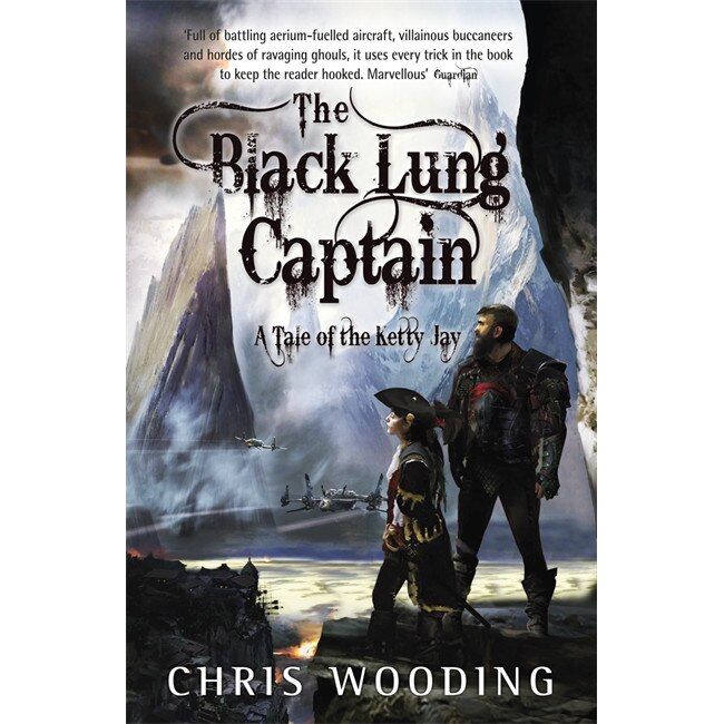 The Black Lung Captain de Chris Wooding