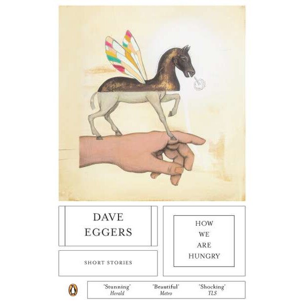 How We Are Hungry de David Eggers