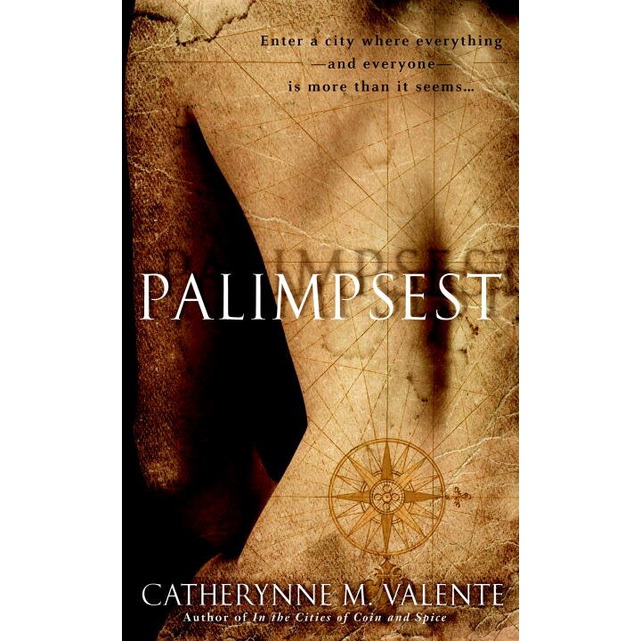 Palimpsest de Catherynne Valente