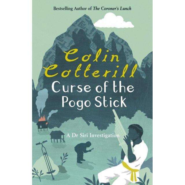 Curse of the Pogo Stick de Colin Cotterill