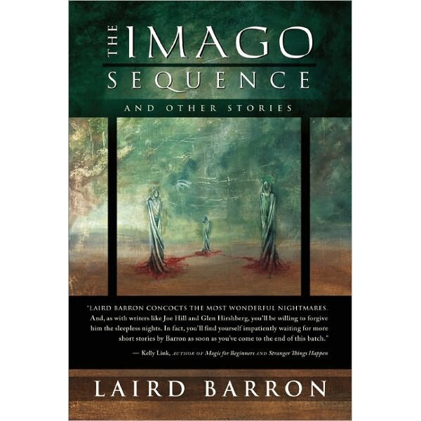 The Imago Sequence and Other Stories de Laird Barron