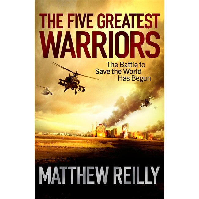 The Five Greatest Warriors de Matthew Reilly