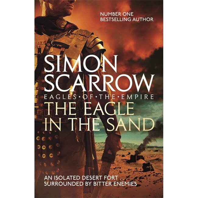 The Eagle In The Sand (Eagles of the Empire 7) de Simon Scarrow