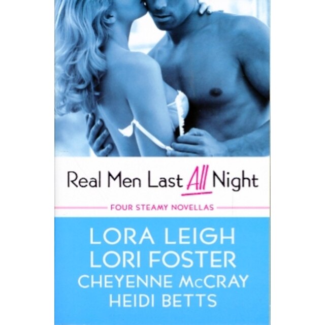Real Men Last All Night de Lori Foster