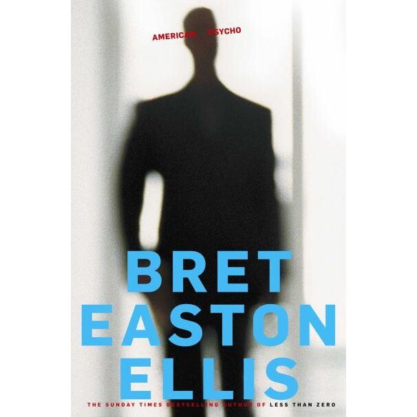 Ellis, B: American Psycho de Bret Easton Ellis