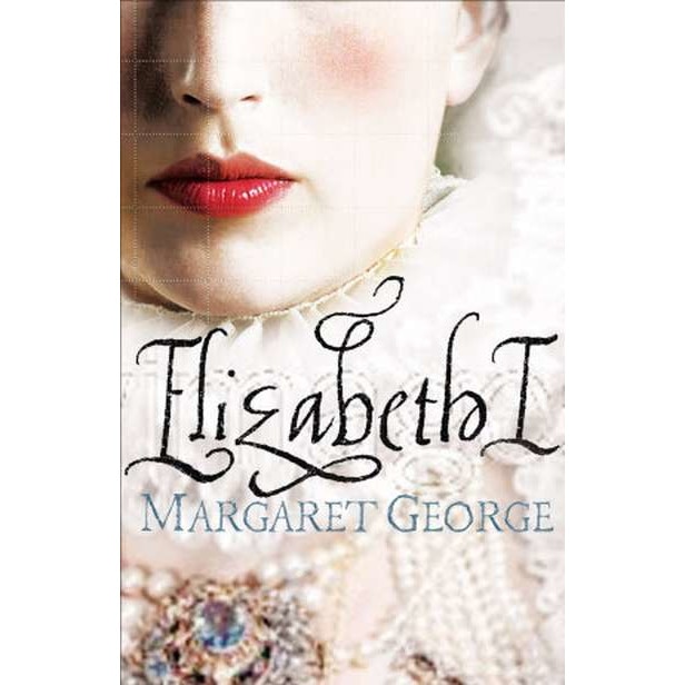 Elizabeth I de Margaret George