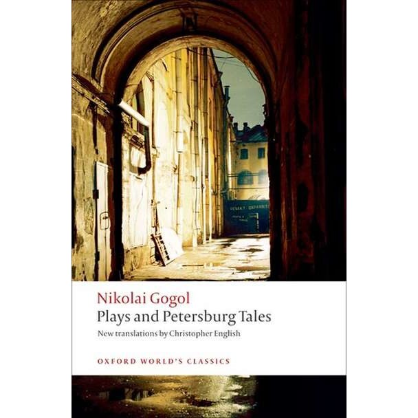 Plays and Petersburg Tales de Nikolai Vasilyevich Gogol