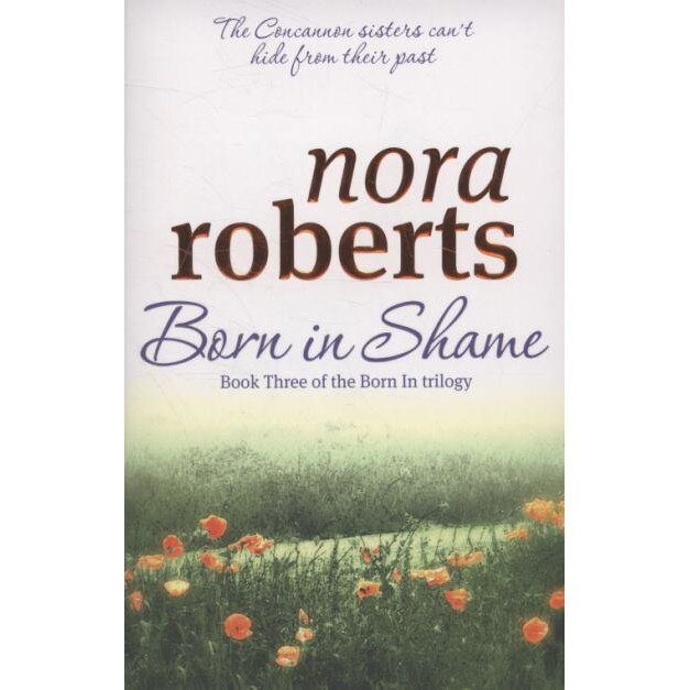 Born In Shame de Nora Roberts