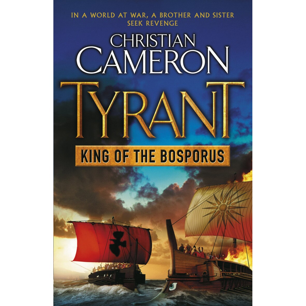 Tyrant: King of the Bosporus de Christian Cameron