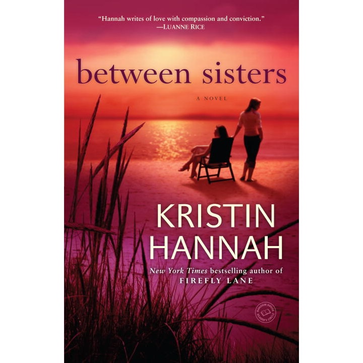 Between Sisters de Kristin Hannah