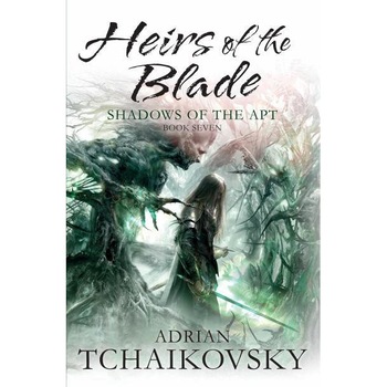 Heirs of the Blade de Adrian Tchaikovsky Heirs of the Blade de Adrian Tchaikovsky