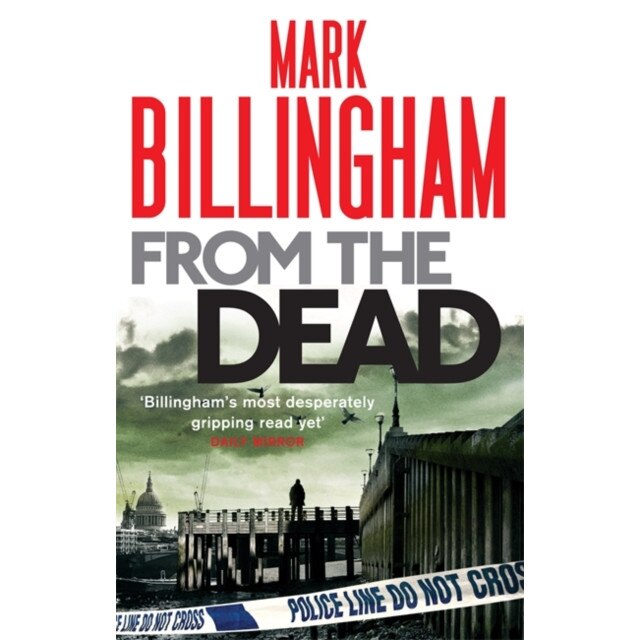 From The Dead de Mark Billingham