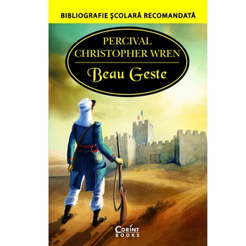 Beau Geste, Percival Christopher Wren Beau Geste, Percival Christopher Wren
