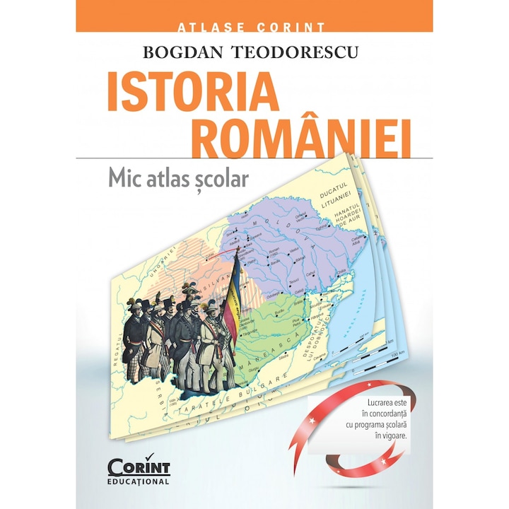 Kisiskolai atlasz Románia története 2016 - Átdolgozott kiadás, Bogdan Teodorescu (Román nyelvű kiadás)