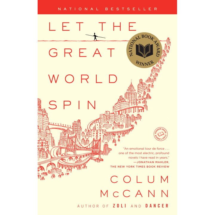 Let the Great World Spin de Colum McCann