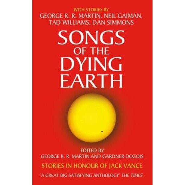 Songs of the Dying Earth de George R. R. Martin