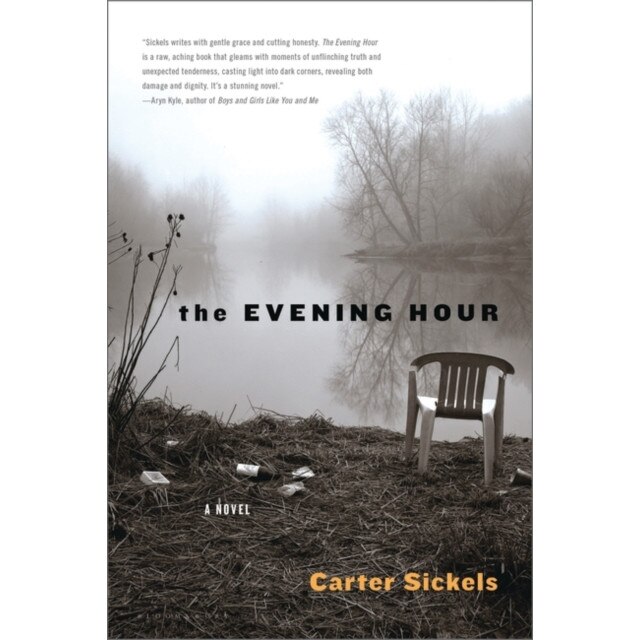 The Evening Hour de Carter Sickels