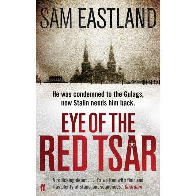 Eye of the Red Tsar de Sam Eastland