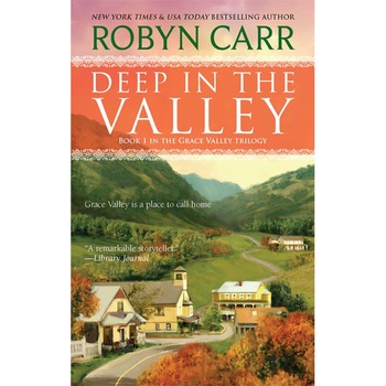 Deep in the Valley de Robyn Carr Deep in the Valley de Robyn Carr