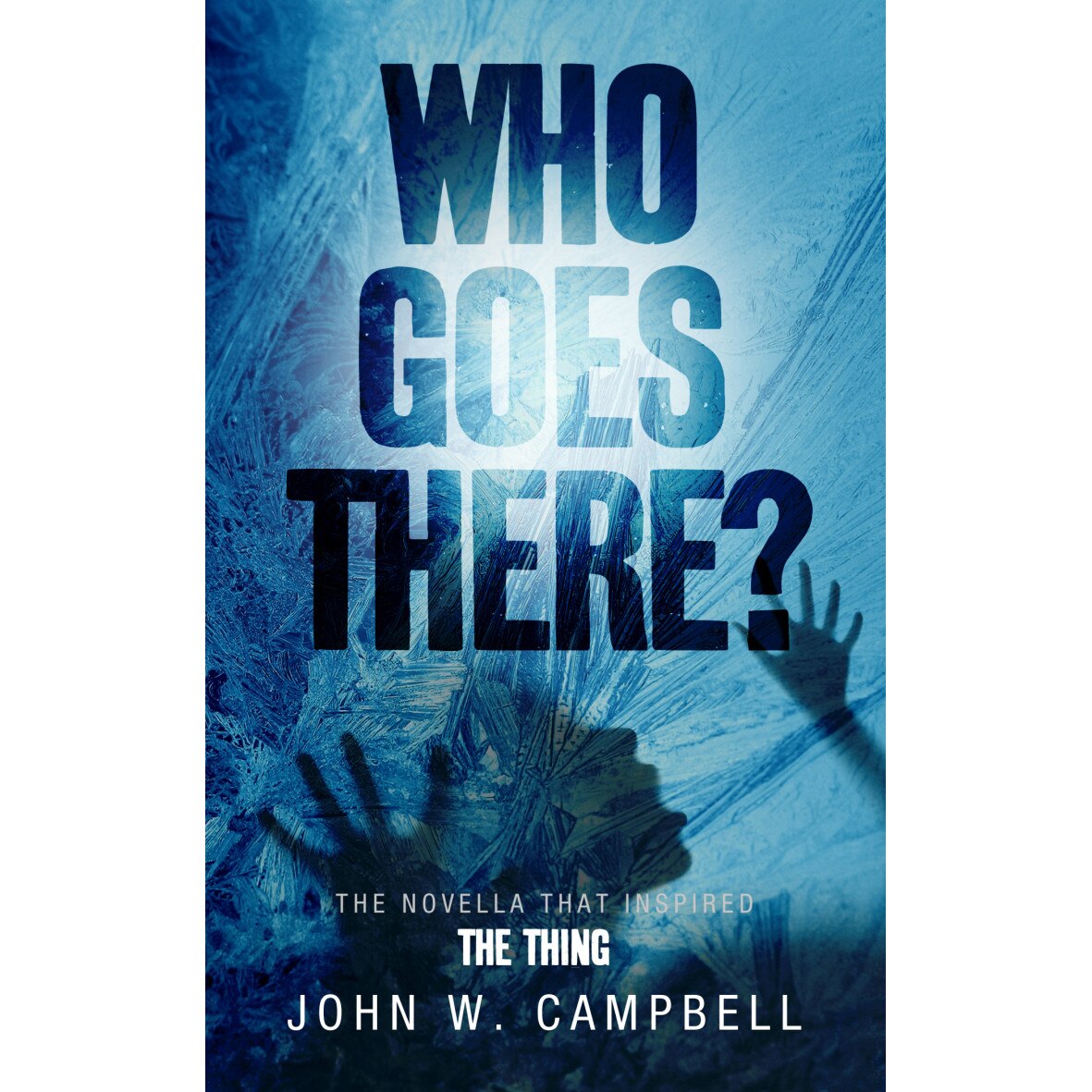 Who Goes There de John W. Campbell
