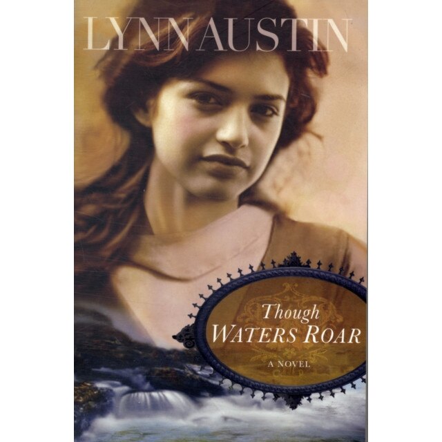 Though Waters Roar de Lynn N. Austin