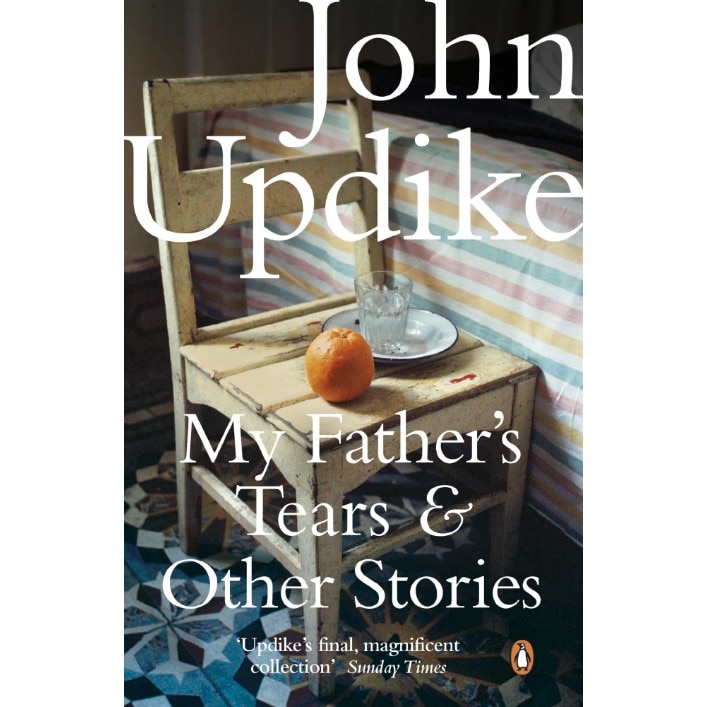 My Father's Tears and Other Stories de John Updike