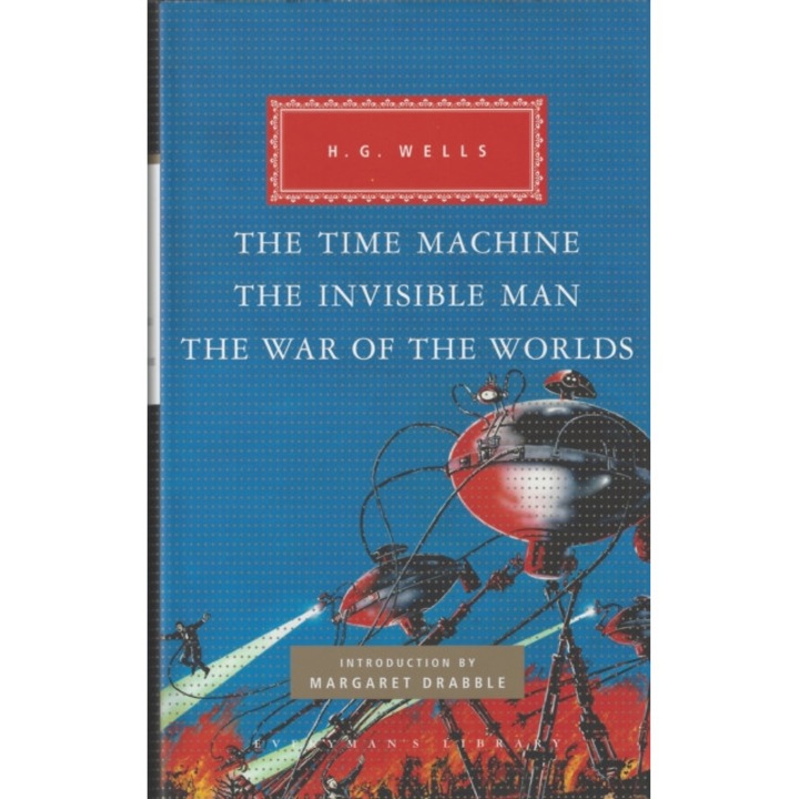 The Time Machine, The Invisible Man, The War of the Worlds de H. G. Wells