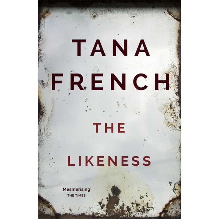 The Likeness de Tana French