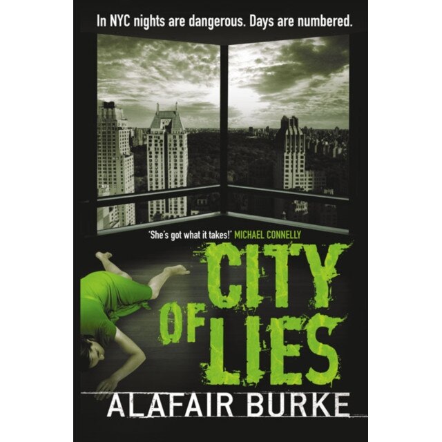 City of Lies de Alafair Burke