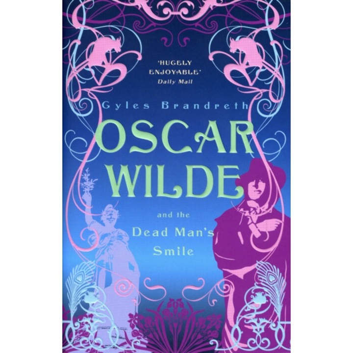 Oscar Wilde and the Dead Man's Smile de Gyles Brandreth