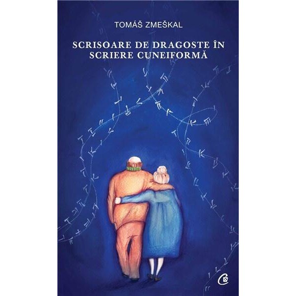 Scrisoare de dragoste in scriere cuneiforma - Tomas Zmeskal
