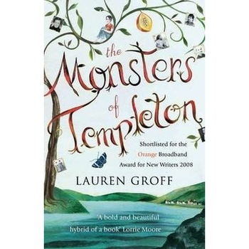 The Monsters of Templeton de Lauren Groff The Monsters of Templeton de Lauren Groff