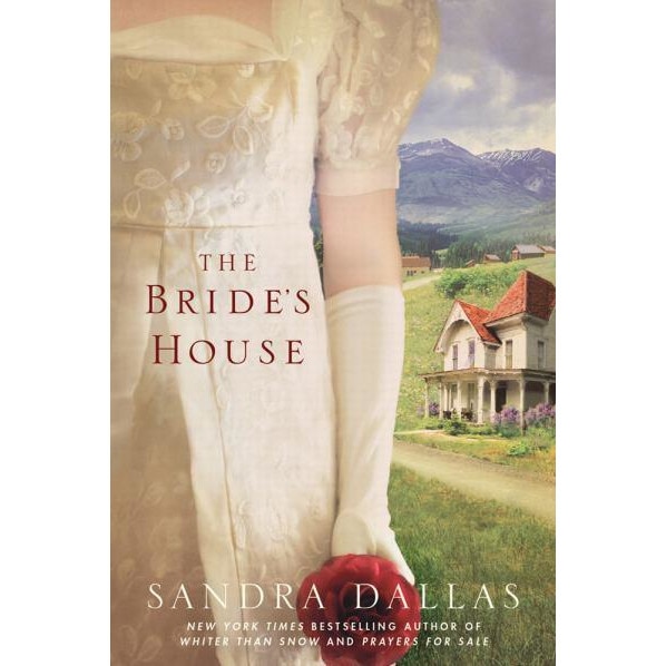 The Bride's House de Sandra Dallas