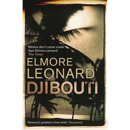 Djibouti de Elmore Leonard - eMAG.ro