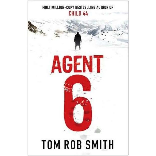 Agent 6 de Tom Rob Smith