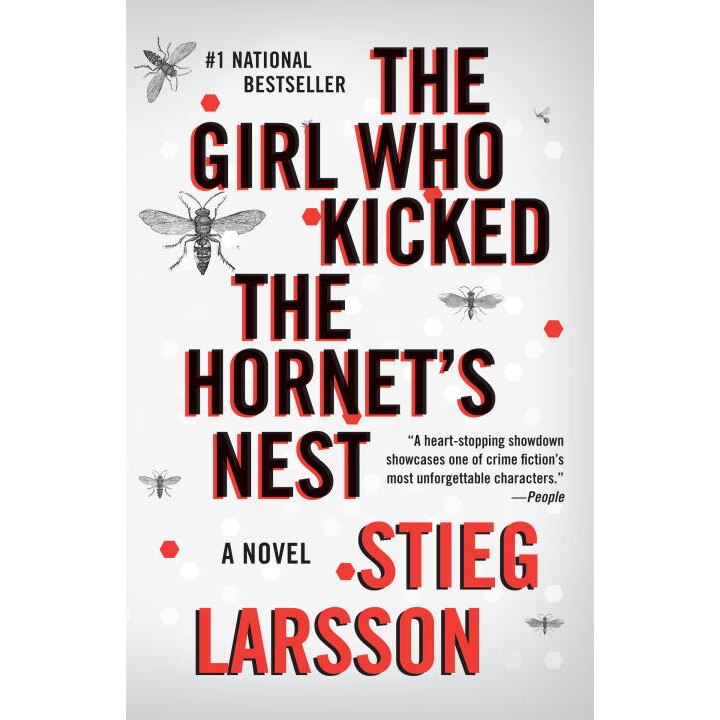 The Girl Who Kicked the Hornet's Nest de Stieg Larsson