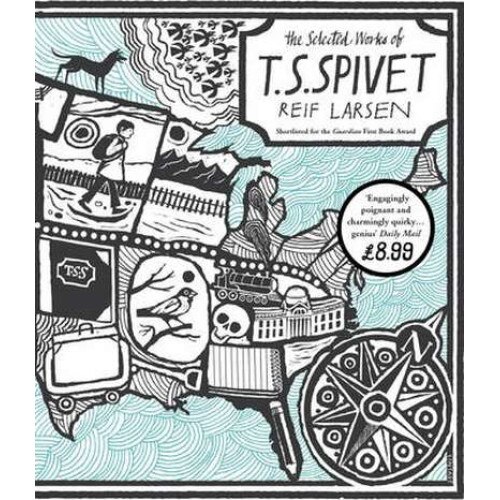 The Selected Works of T.S. Spivet de Reif Larsen