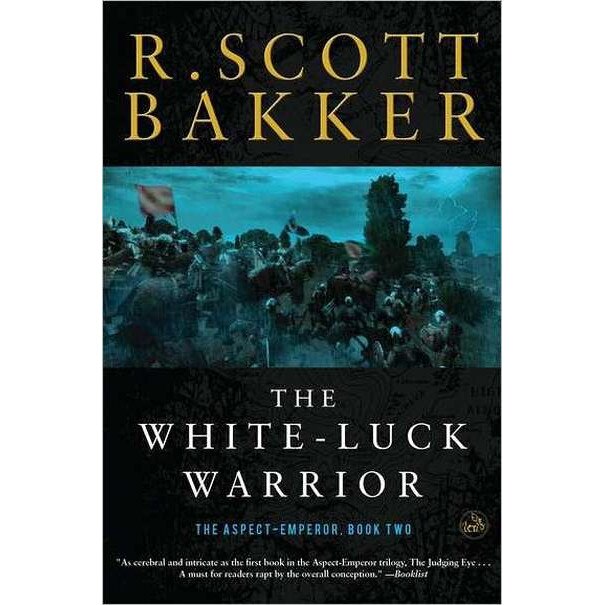 The White-Luck Warrior de R. Scott Bakker