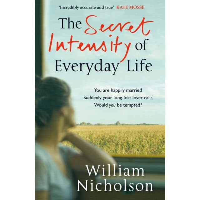 The Secret Intensity of Everyday Life de William Nicholson