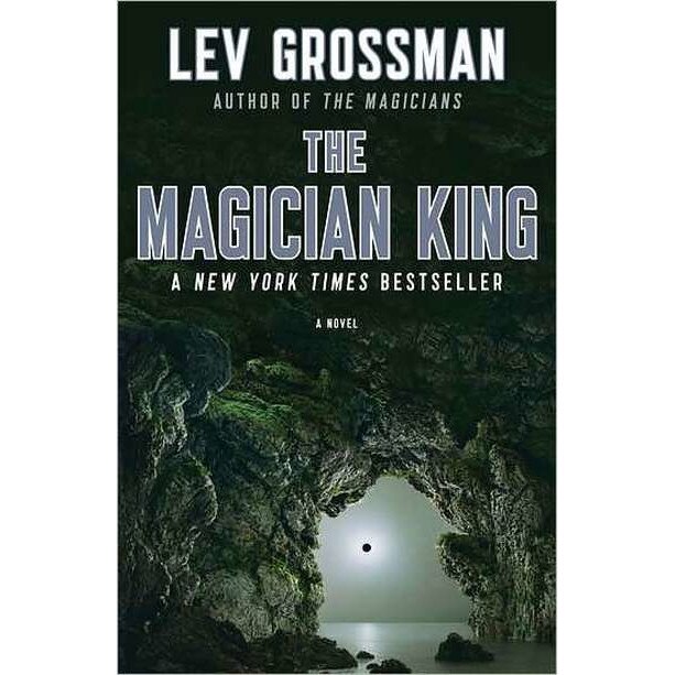 The Magician King de Lev Grossman
